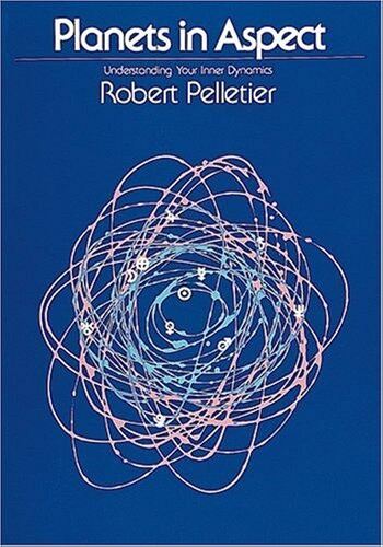 Planets in Aspect Robert Pelletier